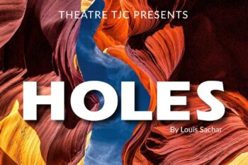Theatre TJC presents comedy-drama, ‘Holes’